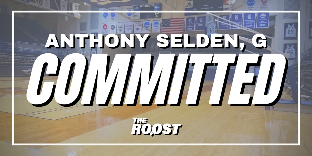 Rice Basketball, Rice Basketball Recruiting, Anthony Selden