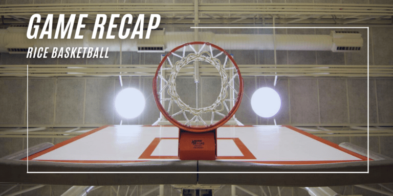 Rice Basketball, Rice Women's Basketball, Game recap