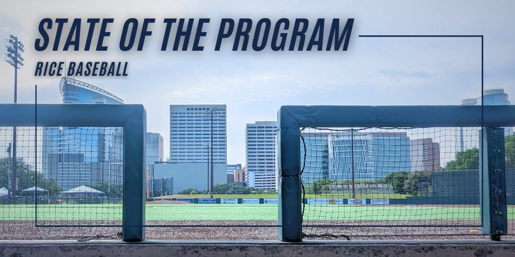 Rice Baseball, State of the Program